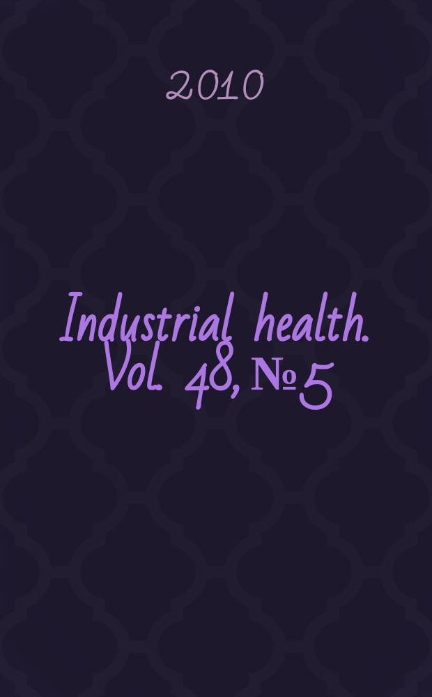 Industrial health. Vol. 48, № 5 : Whole-body vibration injuries = Вибрационные повреждения организма