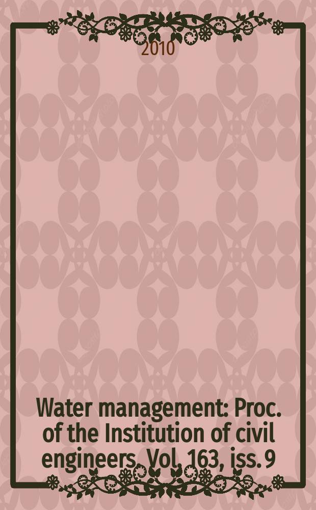 Water management : Proc. of the Institution of civil engineers. Vol. 163, iss. 9