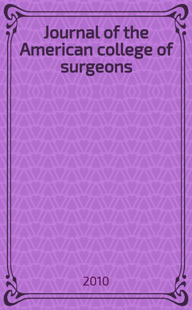 Journal of the American college of surgeons : Formerly Surgery, gynecology & obstetrics. Vol. 211, № 5