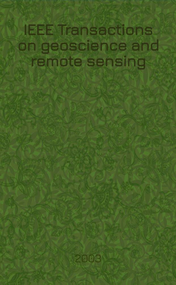 IEEE Transactions on geoscience and remote sensing : A publ. of the IEEE geoscience a. remote sensing soc. Vol.41, №9(Pt.2)