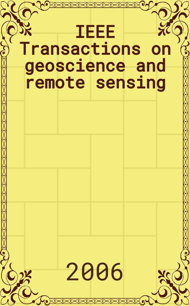 IEEE Transactions on geoscience and remote sensing : A publ. of the IEEE geoscience a. remote sensing soc. Vol. 44, № 1