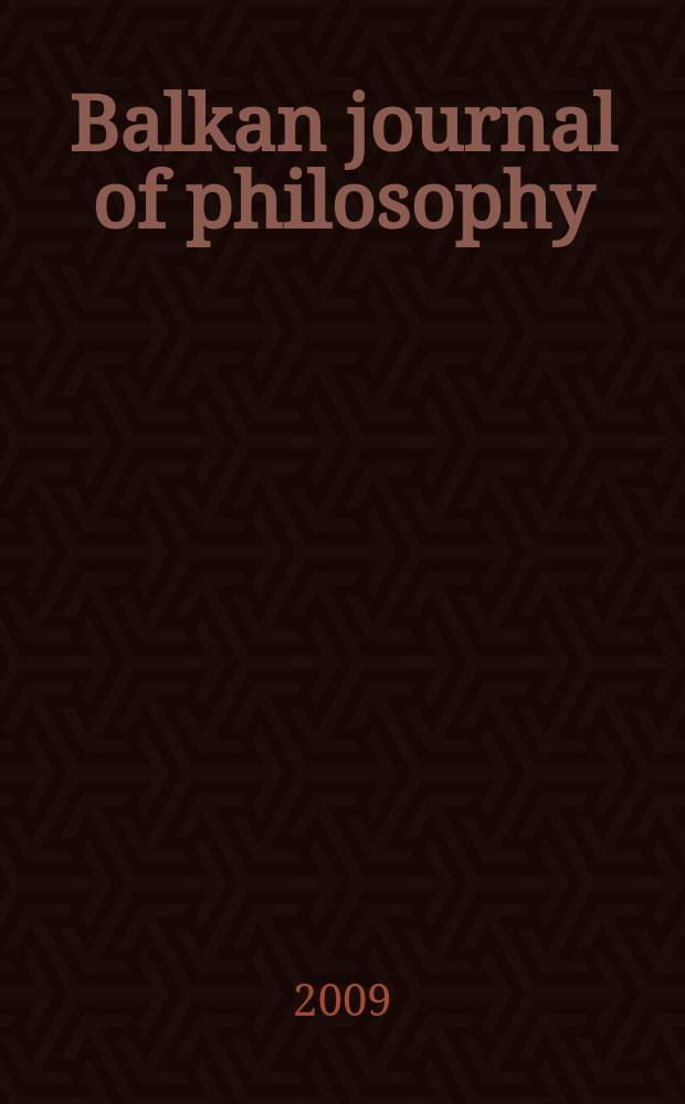 Balkan journal of philosophy : BJP. Vol. 1, № 2
