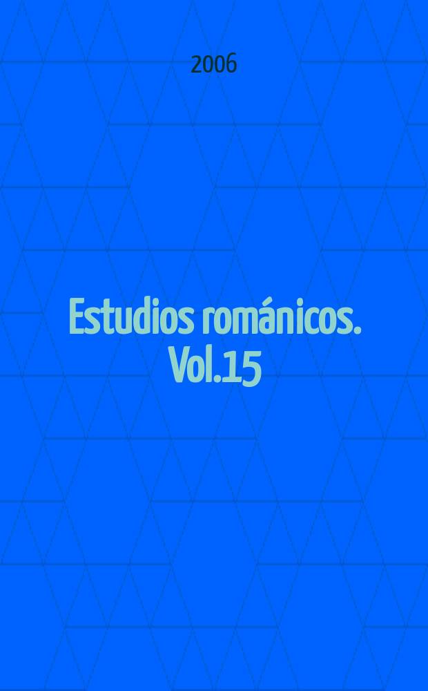 Estudios románicos. Vol.15 : 2003/2006