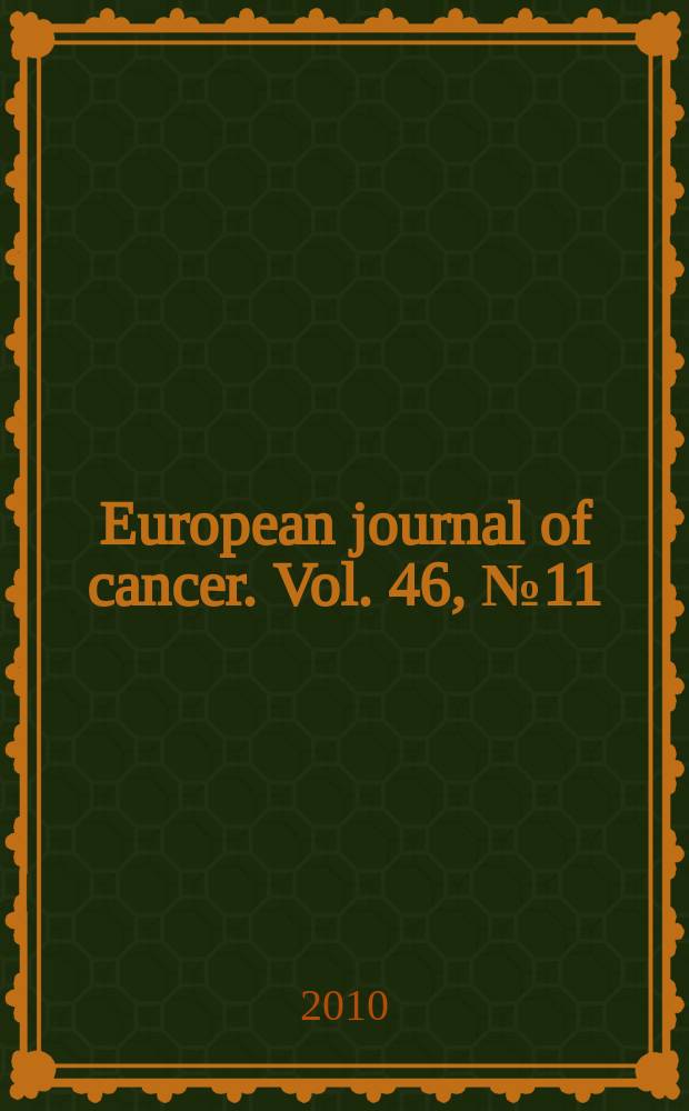 European journal of cancer. Vol. 46, № 11
