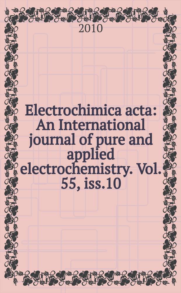 Electrochimica acta : An International journal of pure and applied electrochemistry. Vol. 55, iss.10