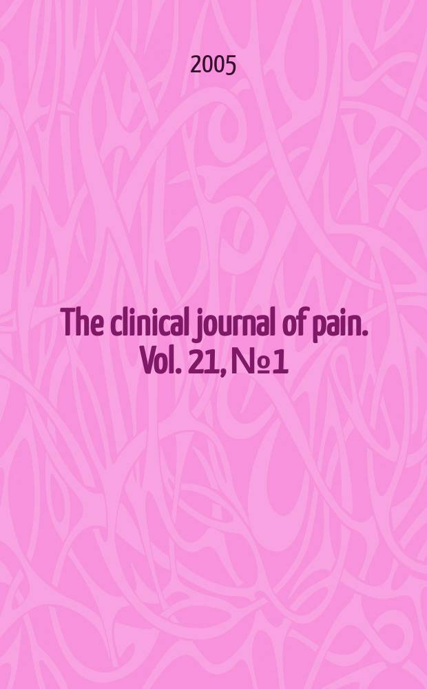 The clinical journal of pain. Vol. 21, № 1