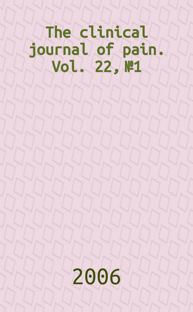 The clinical journal of pain. Vol. 22, № 1