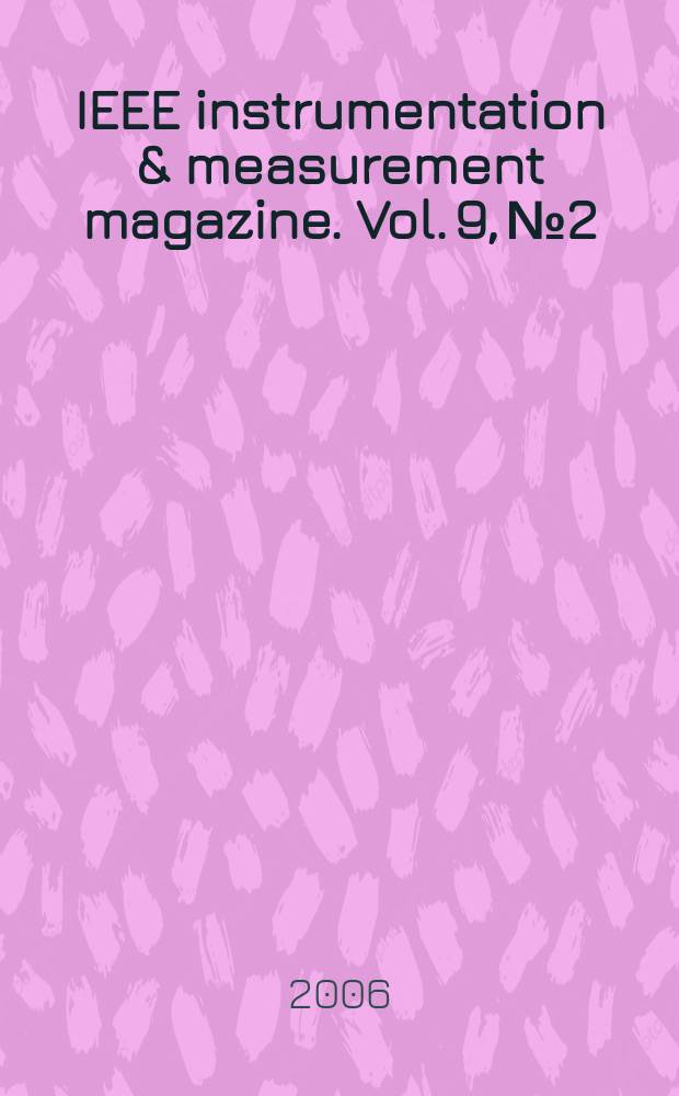 IEEE instrumentation & measurement magazine. Vol. 9, № 2