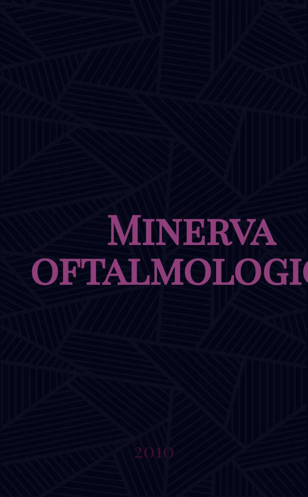 Minerva oftalmologica : Rassegno trimestrale di oftalmologia pratica. Vol. 52, № 2