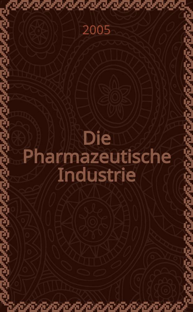 Die Pharmazeutische Industrie : Veröffentlichungen über alle Fragen der Herstellung und des Vertriebs pharmazeutischen Erzeugnisse Mitteilungsorgan des Bundesverbandes der Pharmazeutischen Industrie e. V. zu Frankfurt am Mein. Bd. 67, № 8