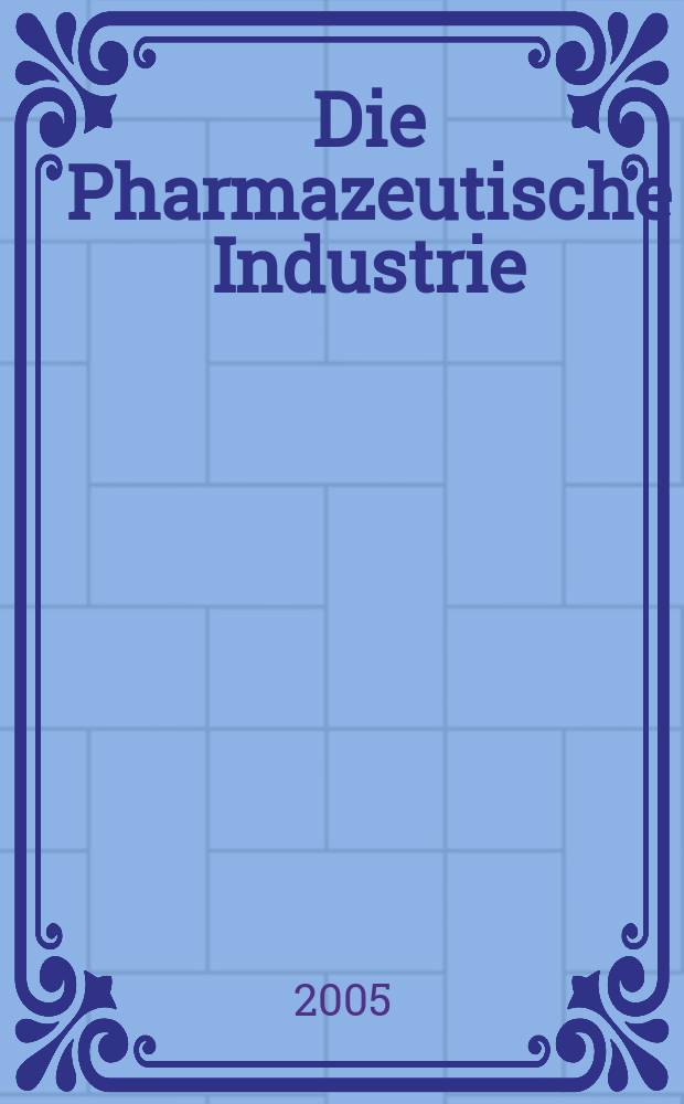 Die Pharmazeutische Industrie : Ver&ouml;ffentlichungen &uuml;ber alle Fragen der Herstellung und des Vertriebs pharmazeutischen Erzeugnisse Mitteilungsorgan des Bundesverbandes der Pharmazeutischen Industrie e. V. zu Frankfurt am Mein. Bd. 67, № 9