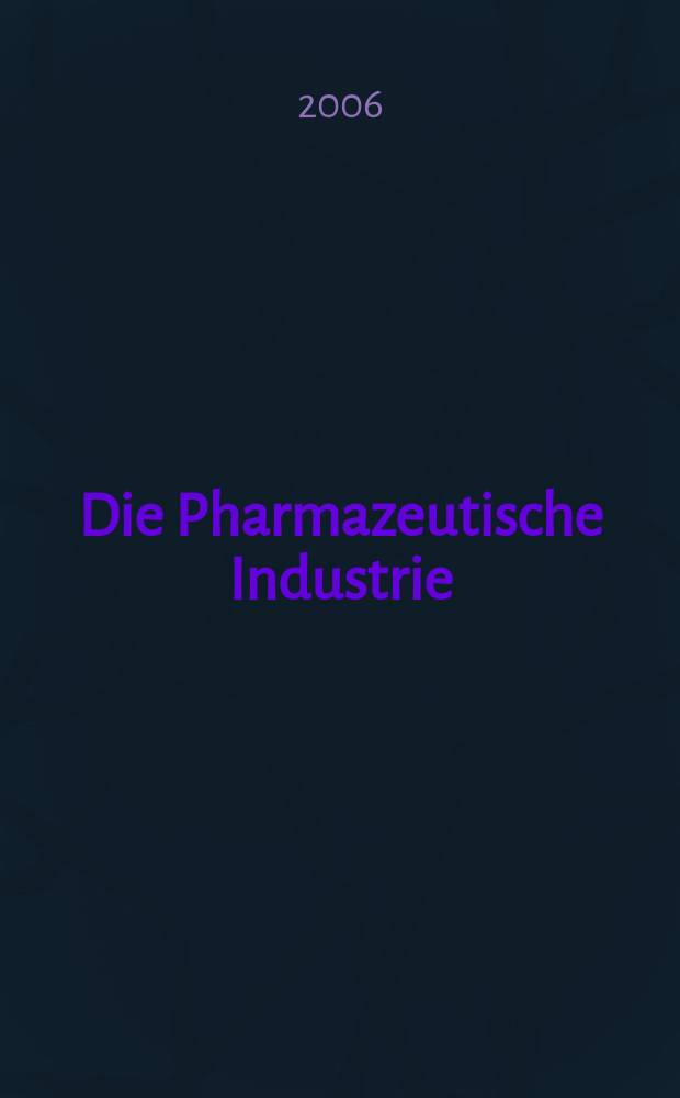 Die Pharmazeutische Industrie : Veröffentlichungen über alle Fragen der Herstellung und des Vertriebs pharmazeutischen Erzeugnisse Mitteilungsorgan des Bundesverbandes der Pharmazeutischen Industrie e. V. zu Frankfurt am Mein. Bd. 68, № 7