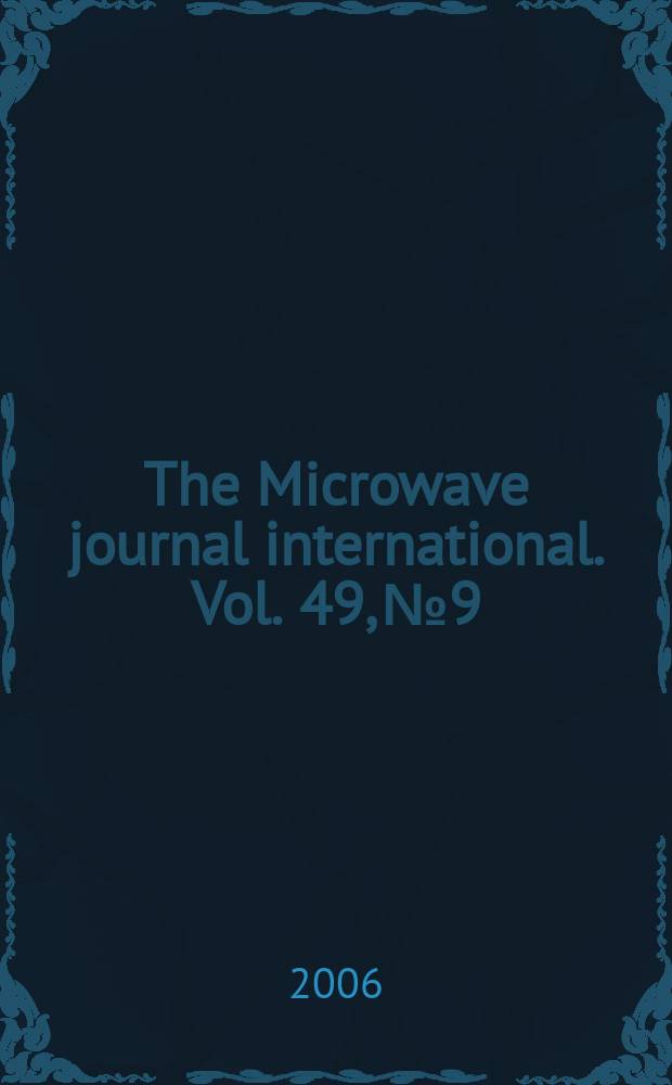 The Microwave journal international. Vol. 49, № 9