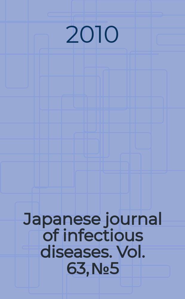 Japanese journal of infectious diseases. Vol. 63, № 5