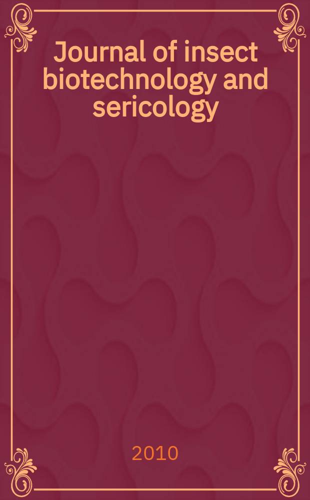Journal of insect biotechnology and sericology : Form. journal of sericultural science of Japan. Vol. 79, № 2