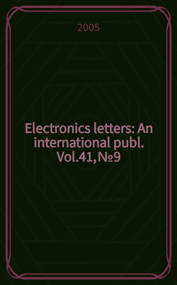 Electronics letters : An international publ. Vol.41, № 9
