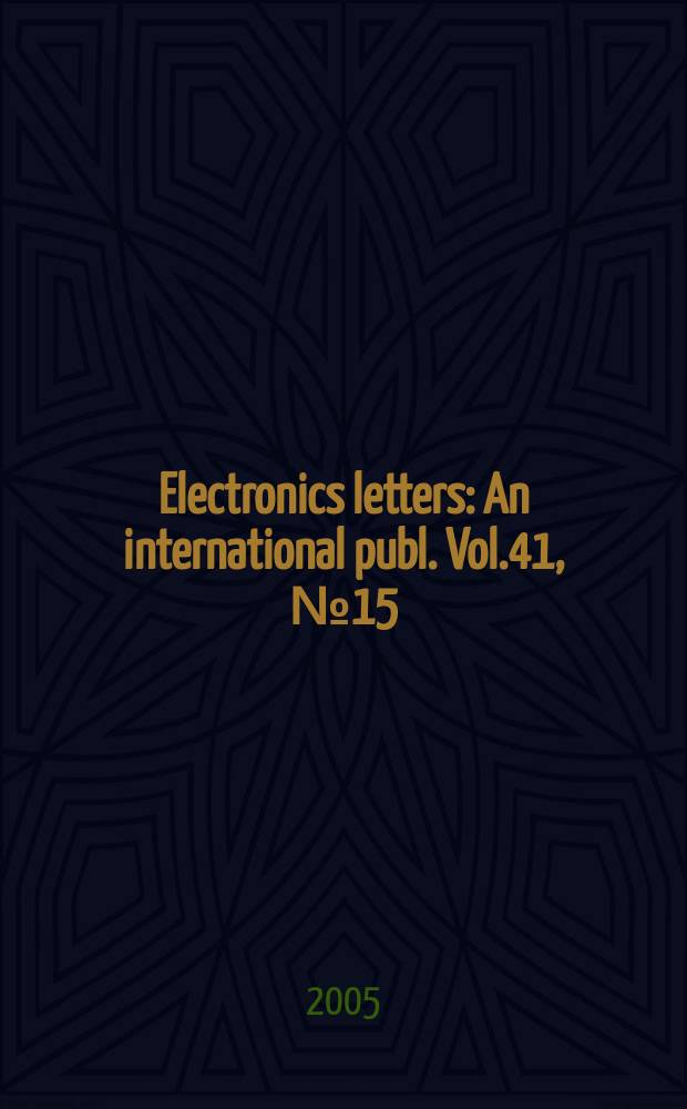 Electronics letters : An international publ. Vol.41, № 15