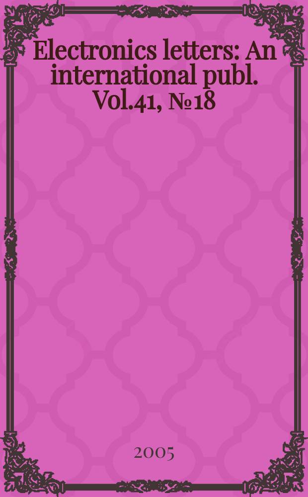 Electronics letters : An international publ. Vol.41, № 18