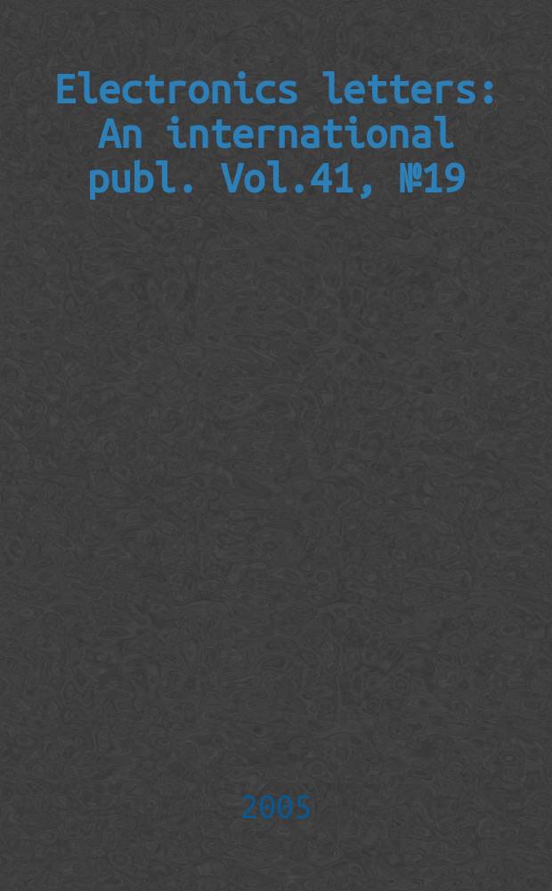 Electronics letters : An international publ. Vol.41, № 19