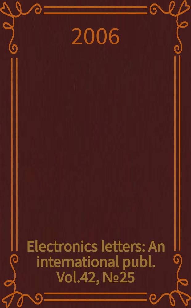 Electronics letters : An international publ. Vol.42, № 25