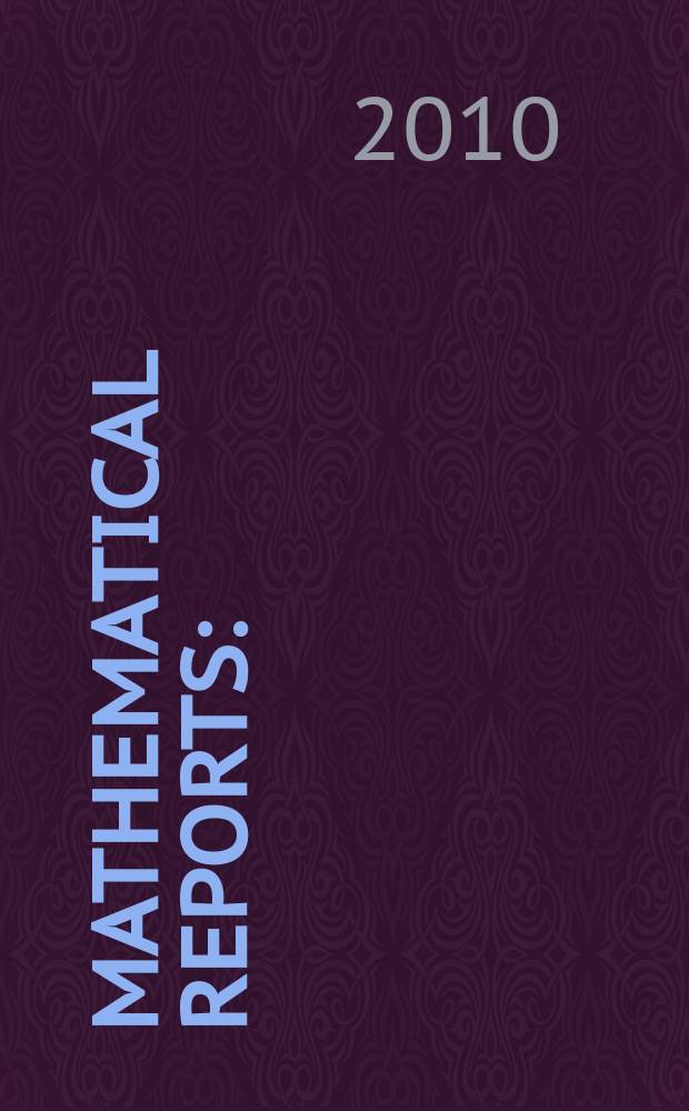 Mathematical reports : (Form. Studii şi cercetăn matematice). Vol.12(62), №1