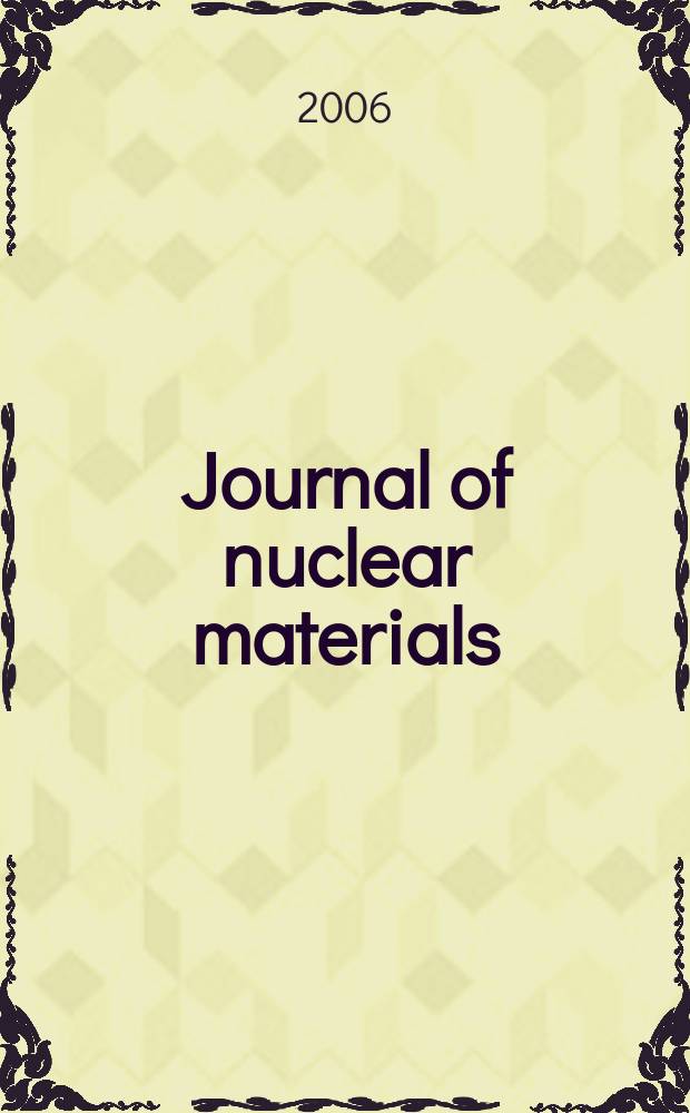 Journal of nuclear materials : A journal on metallurgy, ceramics and solid state physics in the nuclear energy industry. Vol. 351, № 1/3 : Microstructural processes in irradiated materials