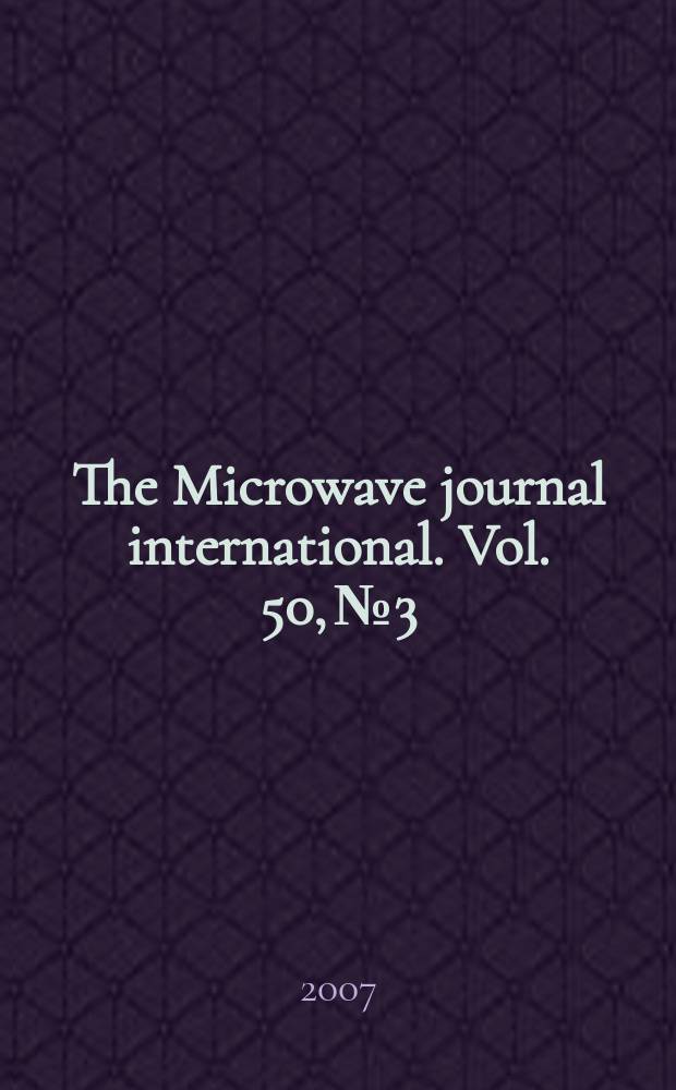 The Microwave journal international. Vol. 50, № 3