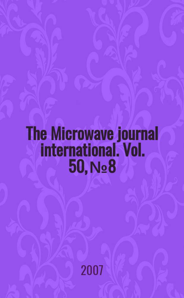 The Microwave journal international. Vol. 50, № 8