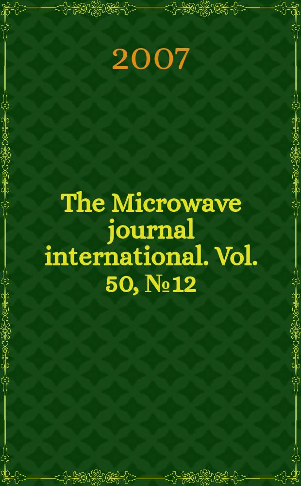 The Microwave journal international. Vol. 50, № 12