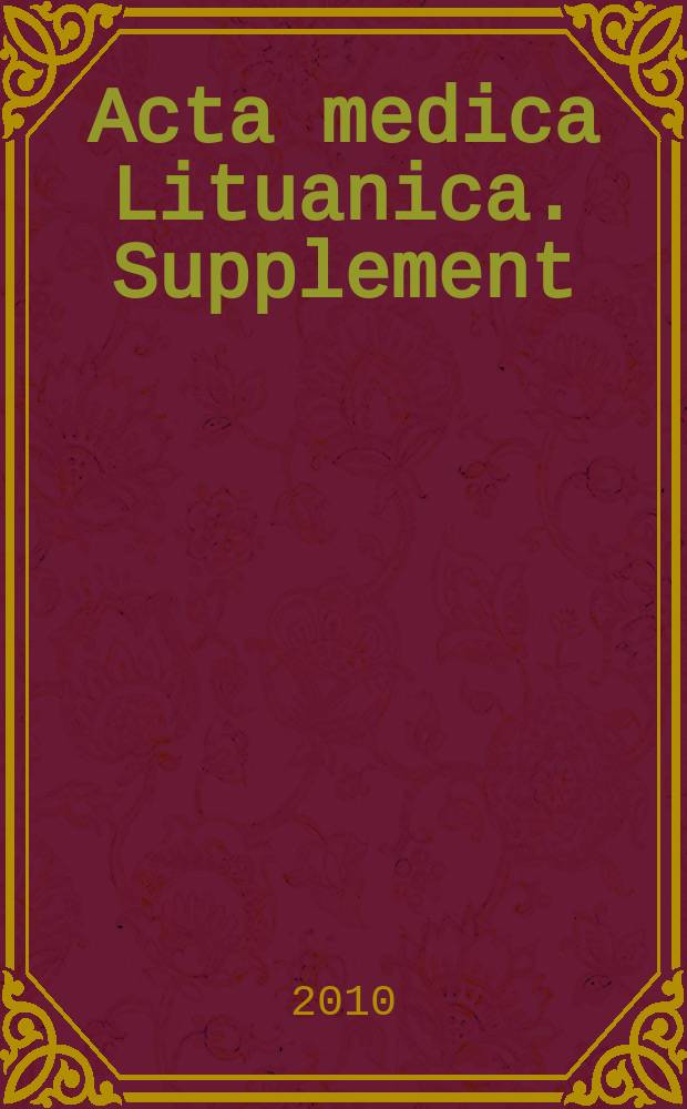 Acta medica Lituanica. Supplement : official journal of the Lithuanian academy of sciences and Vilnius university. Vol. 17, № 1/2