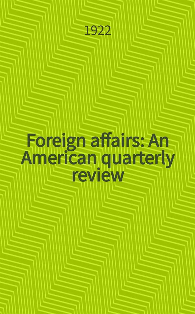 Foreign affairs : An American quarterly review