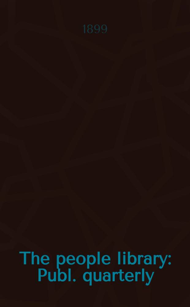 The people library : Publ. quarterly
