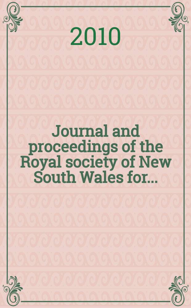 Journal and proceedings of the Royal society of New South Wales for ... : Ed. by the honorary secretaries. Vol. 143, pt. 1/2(435/436)