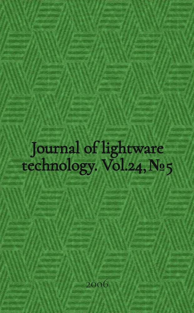 Journal of lightware technology. Vol.24, № 5