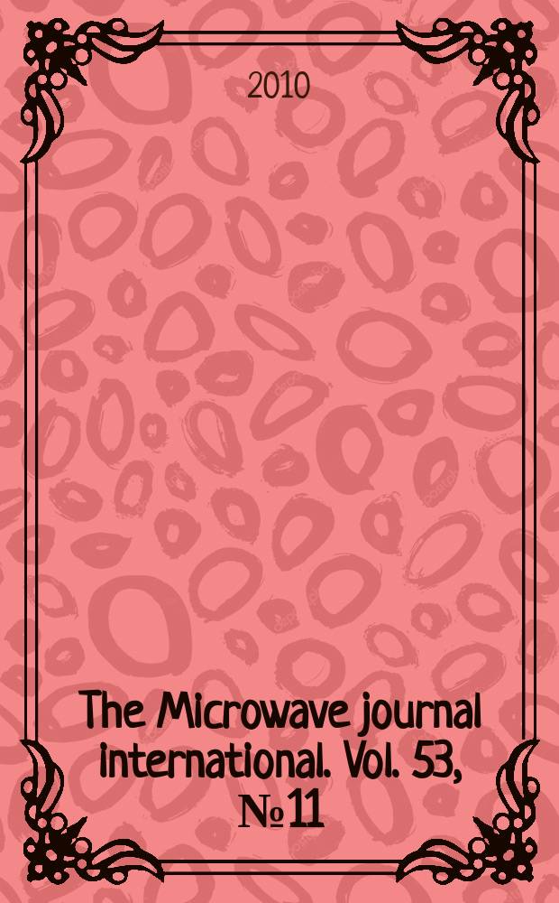 The Microwave journal international. Vol. 53, № 11