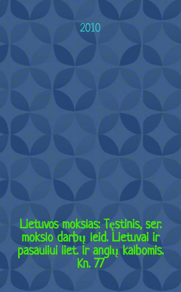 Lietuvos mokslas : Tęstinis, ser. mokslo darbų leid. Lietuvai ir pasauliui liet. ir anglų kalbomis. Kn. 77 : Elena Eringienė i&scaron; Moncevičių giminės = Елена Эрингене из рода Монцевичей
