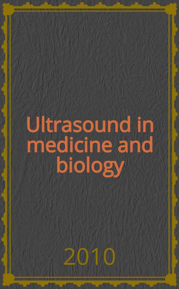 Ultrasound in medicine and biology : Offic. journal of the World federation for ultrasound in medicine and biology. Vol. 36, № 11