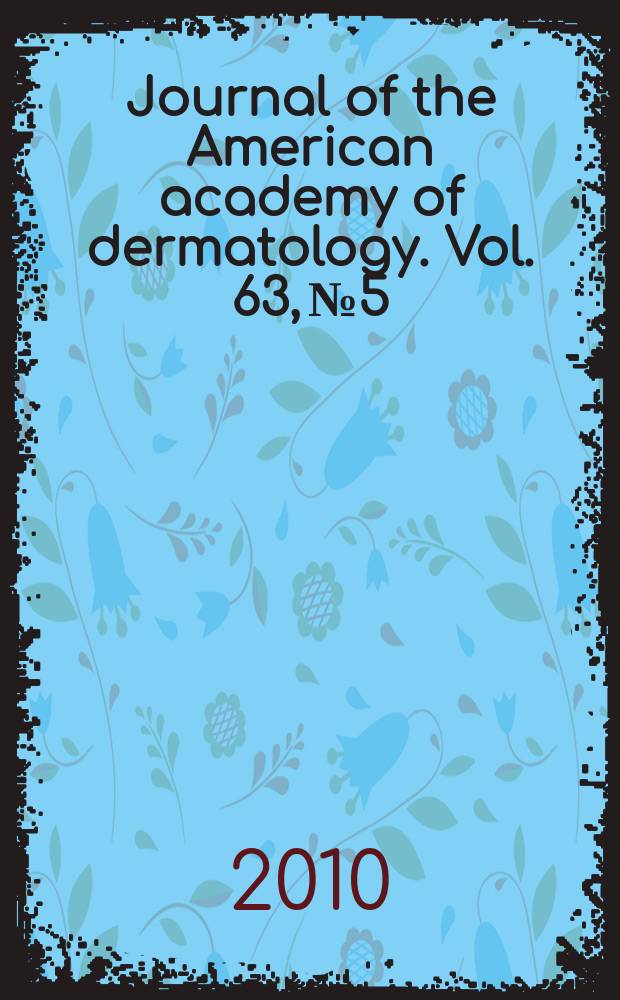 Journal of the American academy of dermatology. Vol. 63, № 5
