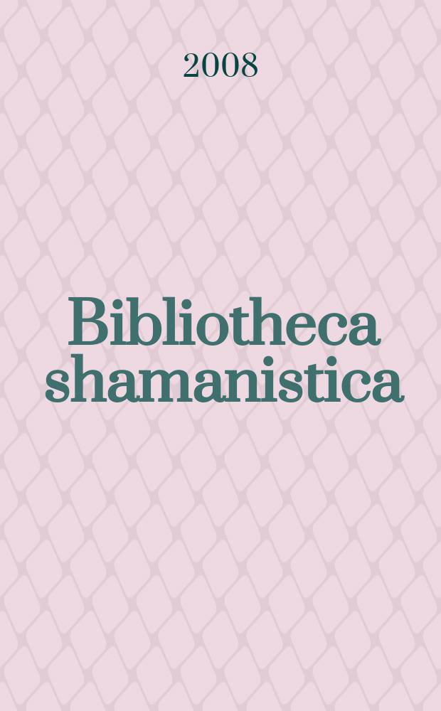 Bibliotheca shamanistica : A ser. of books on the advances in the studies of shamanism. Vol. 14 : Shamans unbound = Свободные шаманы