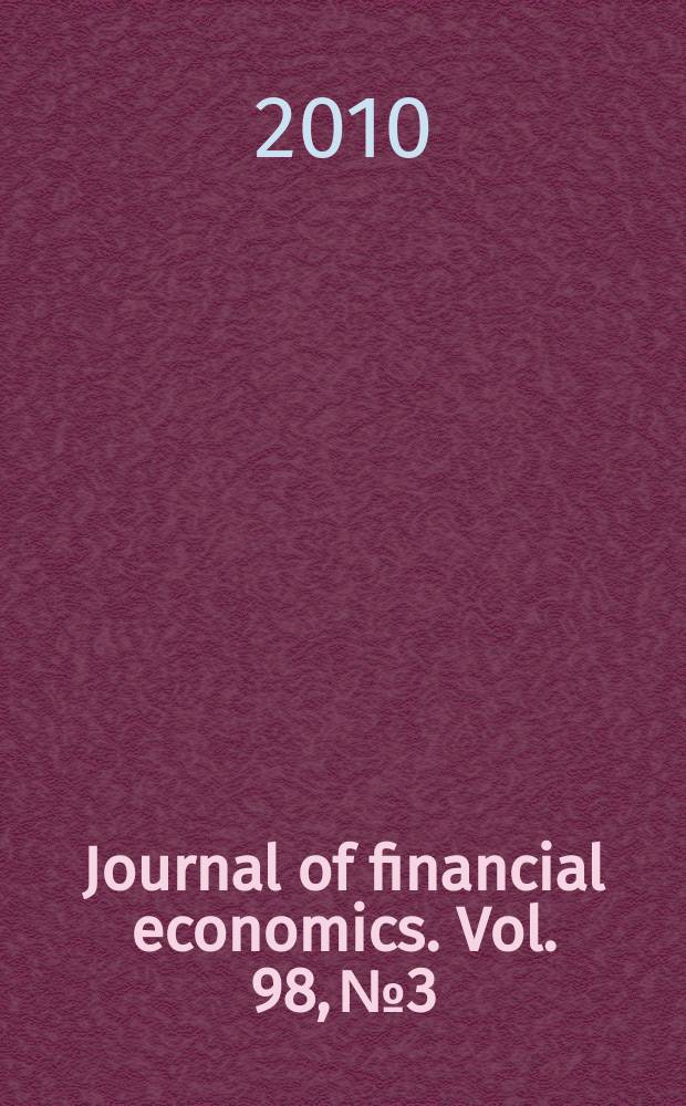 Journal of financial economics. Vol. 98, № 3