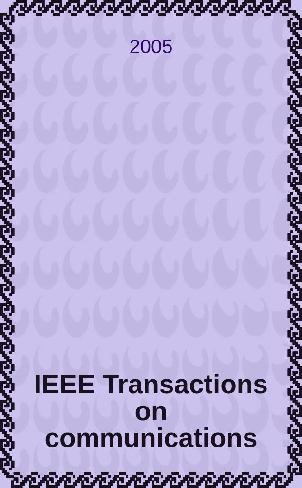IEEE Transactions on communications : Formerly IEEE transactions on communication technology. Vol. 53, № 9