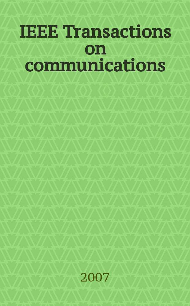 IEEE Transactions on communications : Formerly IEEE transactions on communication technology. Vol. 55, № 9