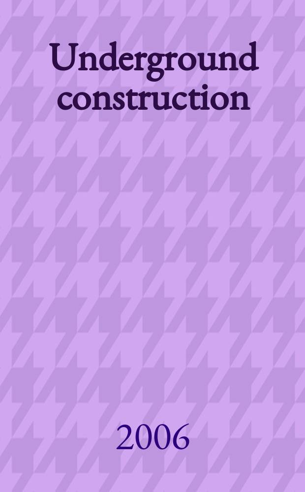 Underground construction : Water, sewer, gas & cable Serving the construction, rehabilitation and remediation professional Form. Pipeline & utilities construction. Vol.61, № 10