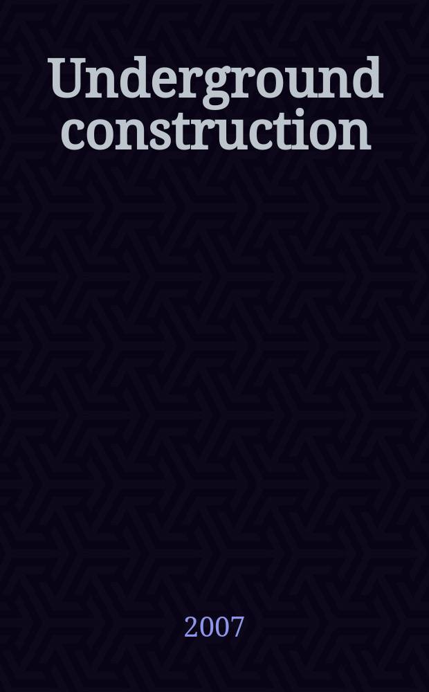 Underground construction : Water, sewer, gas & cable Serving the construction, rehabilitation and remediation professional Form. Pipeline & utilities construction. Vol.62, № 3