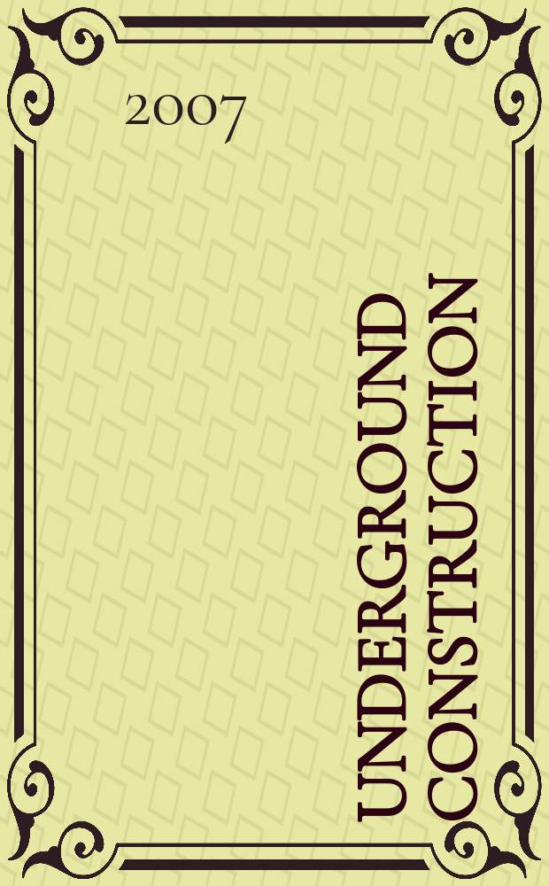 Underground construction : Water, sewer, gas & cable Serving the construction, rehabilitation and remediation professional Form. Pipeline & utilities construction. Vol.62, № 5