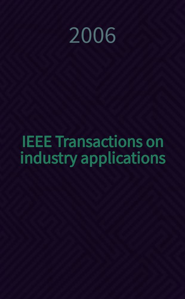 IEEE Transactions on industry applications : Formerly IEEE Transactions on industry and general applications. Vol. 42, № 4