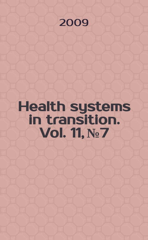 Health systems in transition. Vol. 11, № 7 : Republic of Korea: health system review = Обзор системы здравоохранения Республики Корея