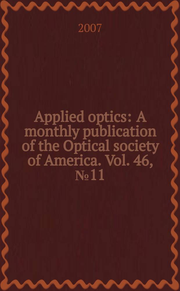 Applied optics : A monthly publication of the Optical society of America. Vol. 46, № 11