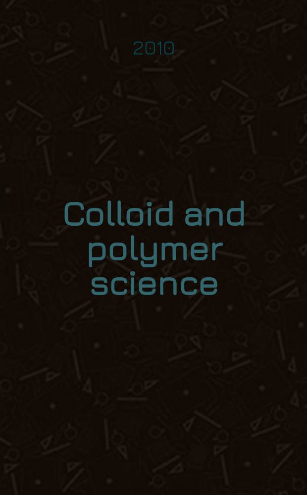 Colloid and polymer science : Offic. journal of the Kolloid-Ges. Vol. 288, № 16/17