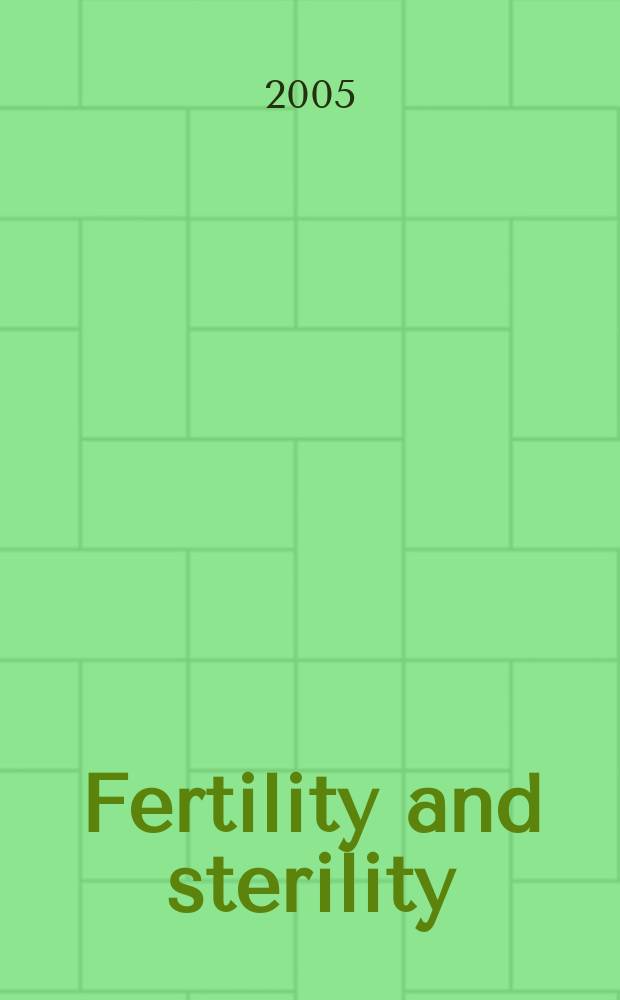 Fertility and sterility : A journal devoted to the clinical aspects of infertility Offic. journal of the American soc. for the study of sterility. Vol. 84, № 3